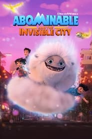 Abominable and the Invisible City 📺