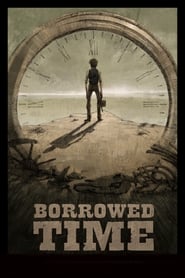 Borrowed Time 🎬