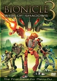 Bionicle 3: Web of Shadows 🎬
