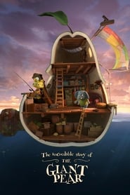 The Incredible Story of the Giant Pear 🎬