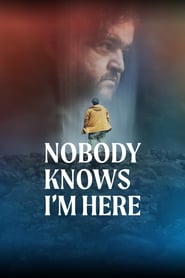 Nobody Knows I'm Here 🎬