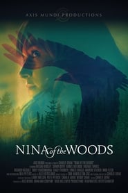 Nina of the Woods 🎬