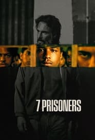 7 Prisoners 🎬