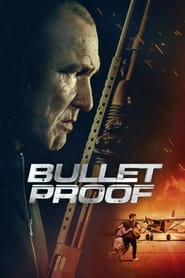 Bullet Proof 🎬